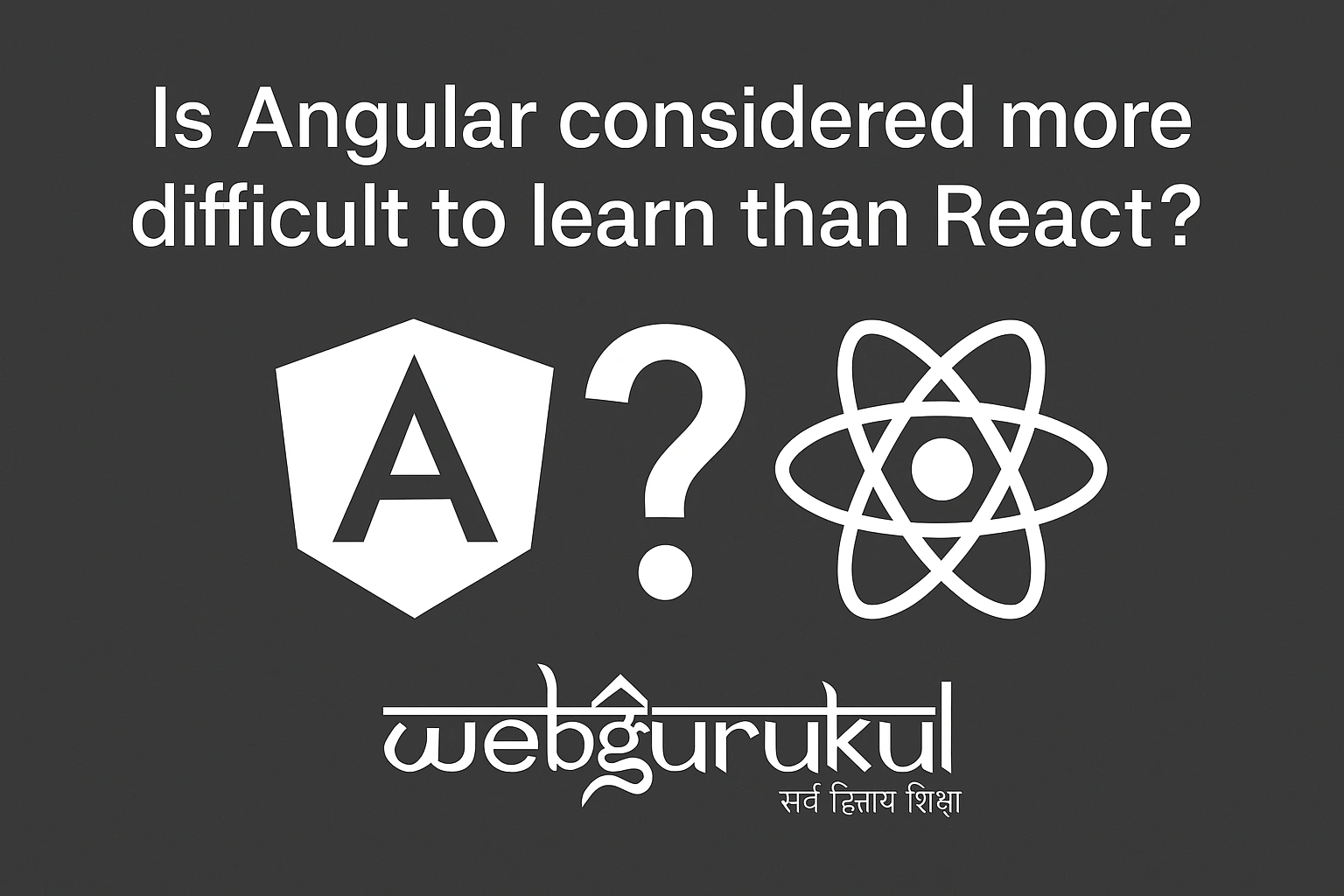 Is Angular considered more difficult to learn than React?'s photo